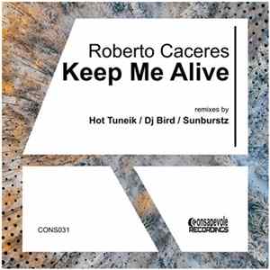 Roberto Caceres - Keep Me Alive FLAC