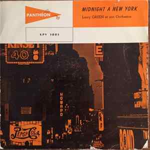 Larry Green And His Orchestra - Midnight A New-York FLAC
