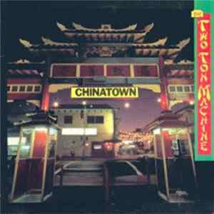 The Two Ton Machine - Chinatown FLAC