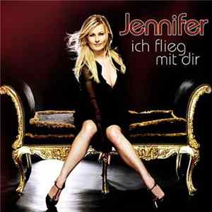 Jennifer - Ich Flieg Mit Dir FLAC
