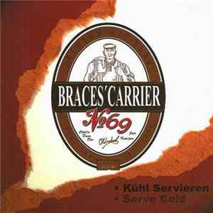 Braces Carrier 69 - Kühl Servieren FLAC