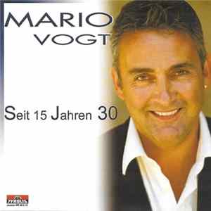 Mario Vogt - Seit 15 Jahren 30 FLAC