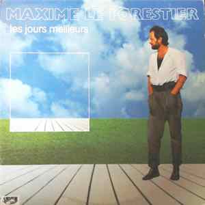 Maxime Le Forestier - Les Jours Meilleurs FLAC