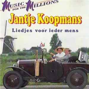 Jantje Koopmans - Liedjes Voor Ieder Mens FLAC