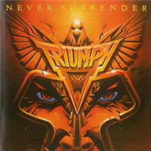 Triumph - Never Surrender FLAC