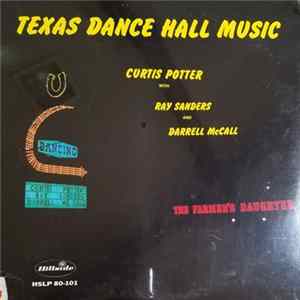 Curtis Potter With Darrell McCall And Ray Sanders - Texas Dance Hall Music FLAC