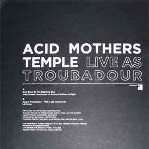 Acid Mothers Temple - Live As Troubadour FLAC