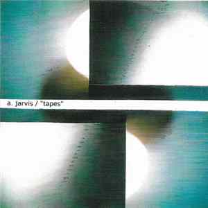 Andy Jarvis - Tapes FLAC