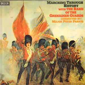 The Band Of The Grenadier Guards - Marching Through History FLAC