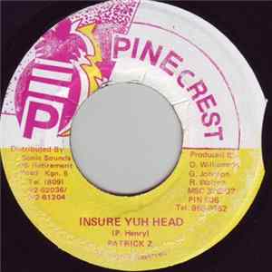 Patrick Z - Insure Yuh Head FLAC