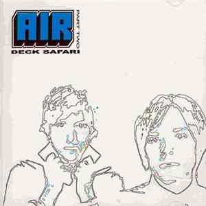 AIR - Deck Safari (Part Two) FLAC