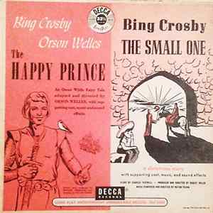 Bing Crosby - Orson Welles - The Happy Prince & The Small One FLAC
