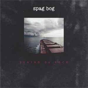 Spag Bog - Dentro De Poco FLAC