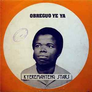 Kyeremateng Stars - Obreguo Ye Ya FLAC