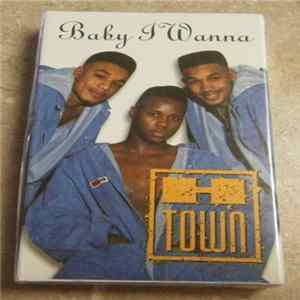 H-Town - Baby I Wanna FLAC