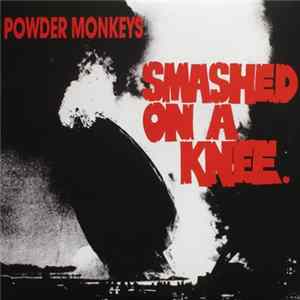 Powder Monkeys - Smashed On A Knee FLAC