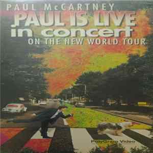 Paul McCartney - Paul Is Live - In Concert On The New World Tour FLAC