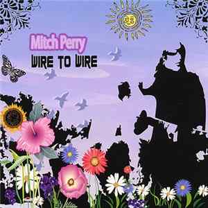 Mitch Perry - Wire To Wire FLAC