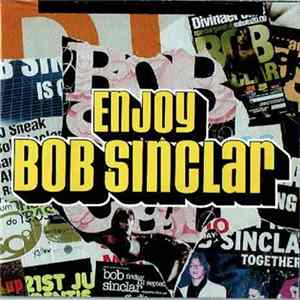 Bob Sinclar - Enjoy (The Mixes) FLAC