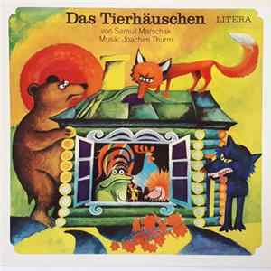 Samuil Marschak, Joachim Thurm - Das Tierhäuschen FLAC