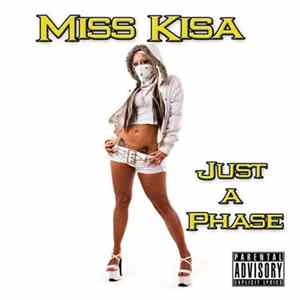 Miss Kisa - Just A Phase FLAC