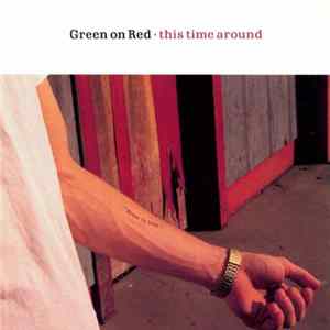 Green On Red - This Time Around FLAC