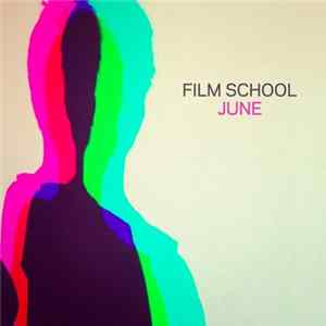 Film School - June FLAC