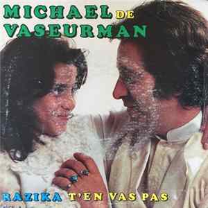 Michael De Vaseurman - Razika T'en Vas Pas FLAC