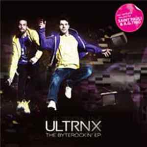 Ultrnx - The Byterockin' EP FLAC