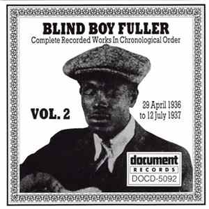 Blind Boy Fuller - Complete Recorded Works In Chronological Order Vol. 2 (29 April 1936 To 12 July 1937) FLAC