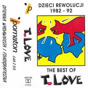 T.Love - Dzieci Rewolucji 1982 - 92 The Best Of T.Love FLAC