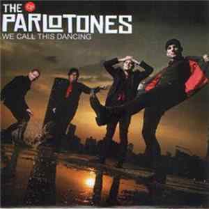 The Parlotones - We Call This Dancing FLAC