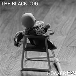 The Black Dog - Hoaxer EP4 FLAC
