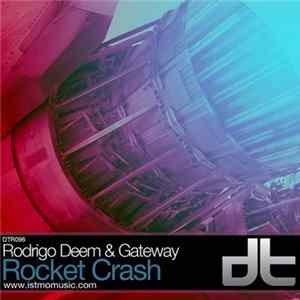 Rodrigo Deem & Gateway - Rocket Crash FLAC