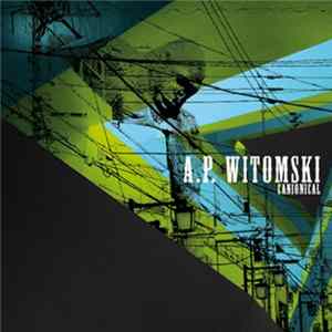 A.P. WITOMSKI - Canionical EP FLAC