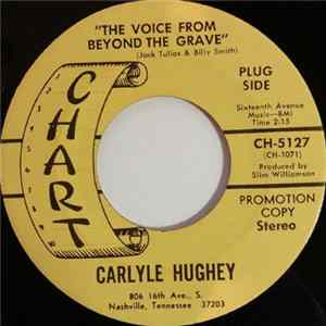 Carlyle Hughey - The Voice From Beyond The Grave / Mark In The Sand FLAC