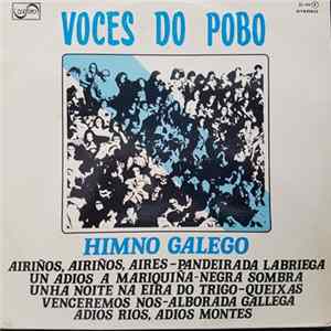 Voces Do Pobo, Los Tamara, Joaquín Deus, Fina Galicia Con La Agrupación Coral Folklorica De Camara De Madrid - Himno Galego FLAC