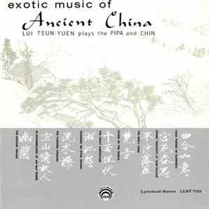 Lui Tsun Yuen - Exotic Music Of Ancient China FLAC