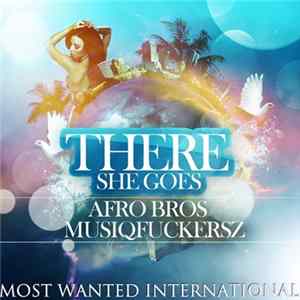 Afro Bros / Musiqfuckersz - There She Goes FLAC