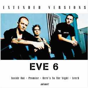 Eve 6 - Extended Versions FLAC