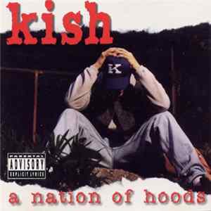 Kish - A Nation Of Hoods FLAC