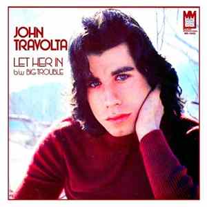 John Travolta - Let Her In FLAC