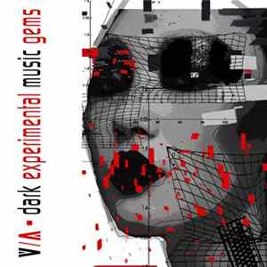 Various - Dark Experimental Music Gems FLAC