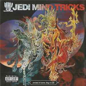 Jedi Mind Tricks - Servants In Heaven, Kings In Hell FLAC