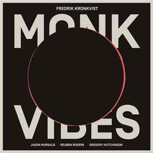 Fredrik Kronkvist - Monk Vibes FLAC
