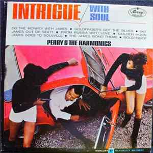 Perry & The Harmonics - Intrigue With Soul FLAC
