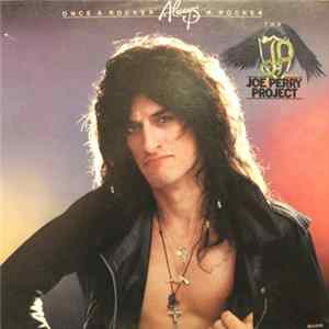 The Joe Perry Project - Once A Rocker, Always A Rocker FLAC