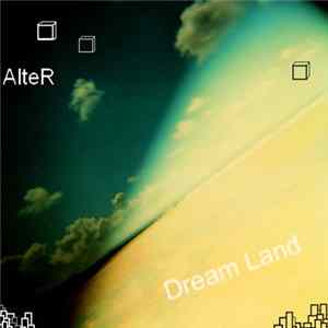 Alter - Dream Land FLAC
