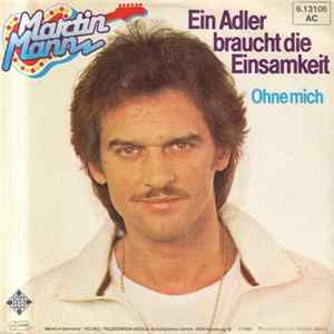 Martin Mann - Ein Adler Braucht Die Einsamkeit FLAC