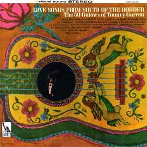 The 50 Guitars Of Tommy Garrett - Love Songs From South Of The Border FLAC